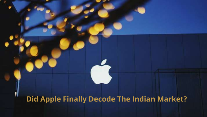 Did Apple Finally Decode The Indian Market?