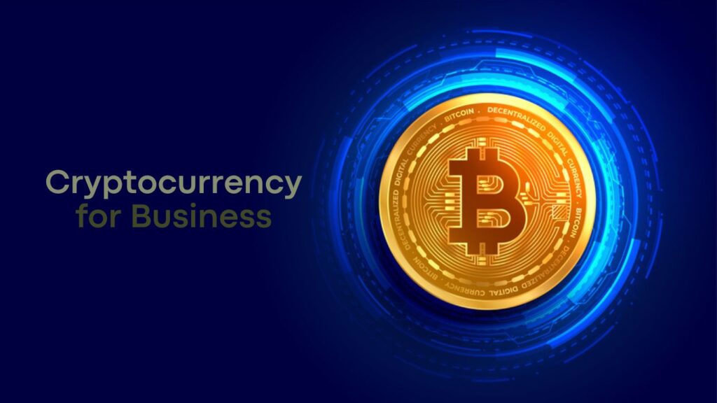 Cryptocurrency for Business