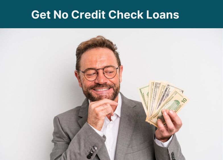 Get No Credit Check Loans
