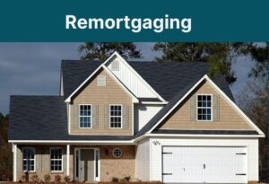 Remortgaging