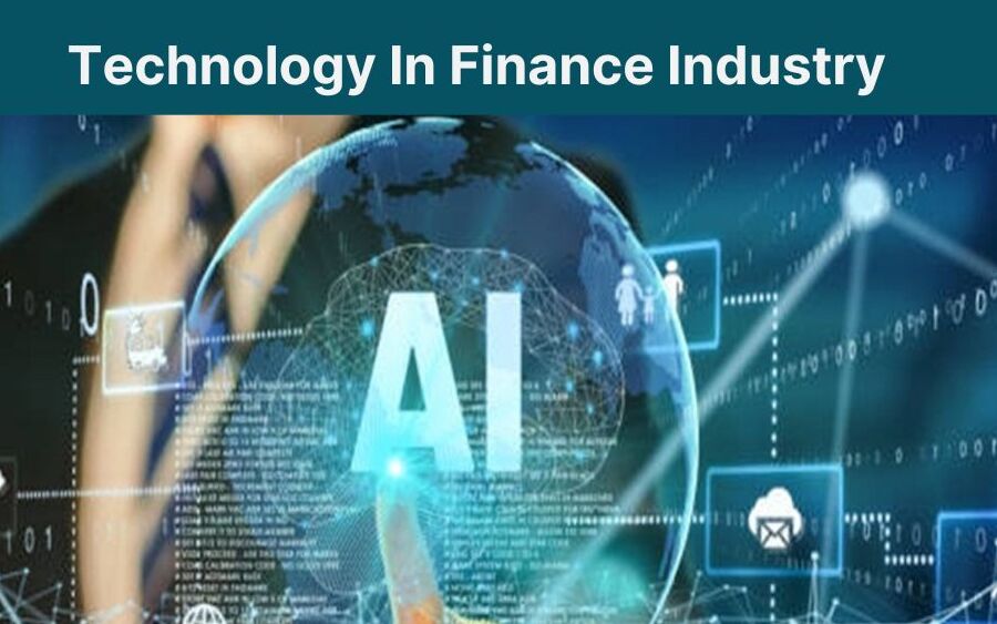 Ways Technology is Reshaping Finance Industry