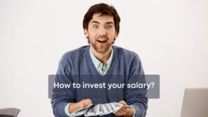 How to invest your salary