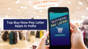 Buy Now Pay Later Apps In India