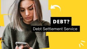 7 Key Factors To Choose a Right Debt Settlement Service