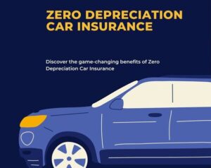 Zero Depreciation Car Insurance