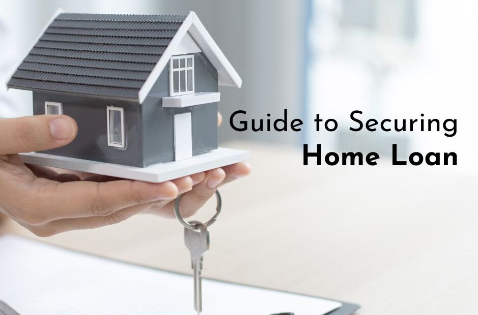 Guide to Securing a Home Loan