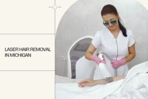Laser Hair Removal in Michigan
