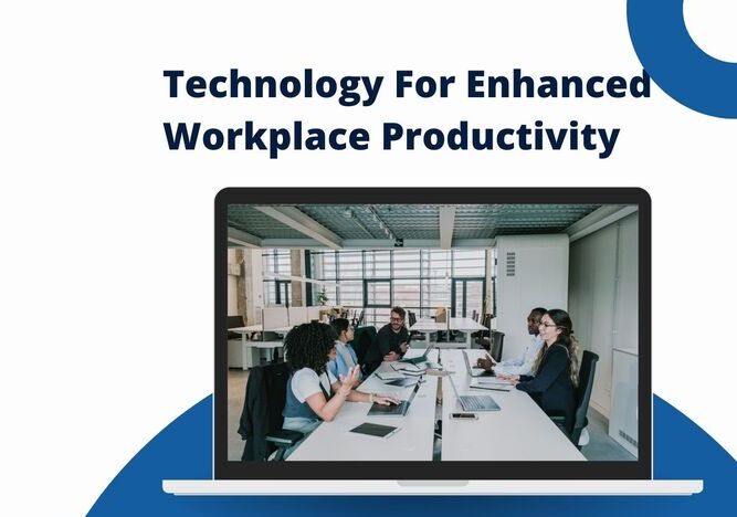 Enhanced Workplace Productivity
