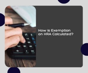 How is Exemption on HRA Calculated