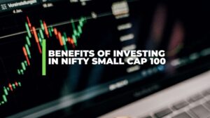 Investing in Nifty Small Cap 100