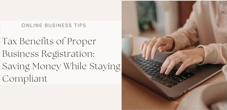 Tax Benefits of Proper Business Registration