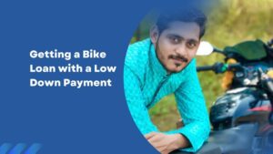 Getting a Bike Loan with a Low Down Payment